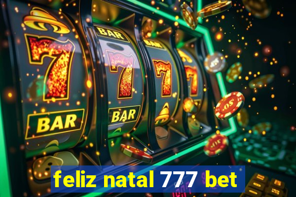 feliz natal 777 bet